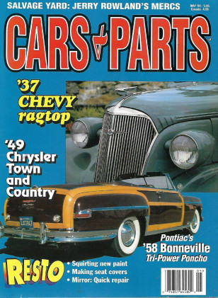 CARS & PARTS 1998 MAY - '37 CHEVY RAG TOP, '49 CHRYSLER T& C, '58 BONNEVILLE